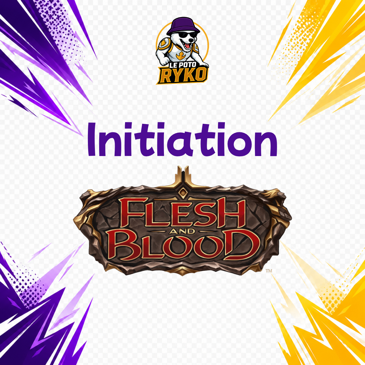 Initiation - Flesh & Blood – Samedi 24 octobre - 14h
